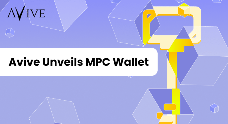 Avive Unveils MPC Wallet: Seamlessly Manage Your Crypto with Cutting-Edge Technology!