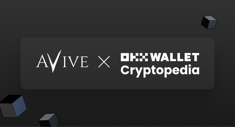 Avive X OKX Cryptopedia: Igniting the Web3 Revolution